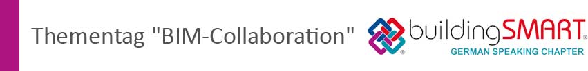 buildingSMART-Thementag: BIM-Collaboration mit IFC, BCF & Co.